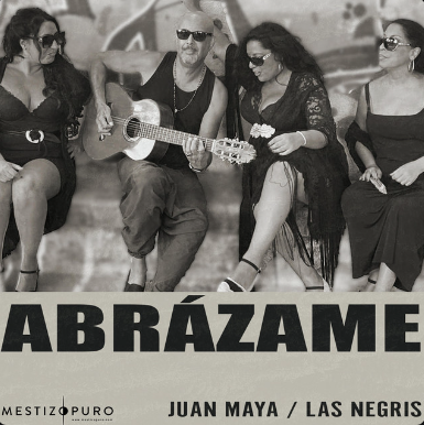 Abrázame - Juan Maya y Las Negris