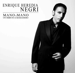 Enrique Heredia Negri - Mano a Mano (Manzanero)